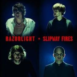 Razorlight : Slipway Fires
